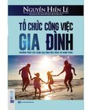 Tổ Chức Công Việc Gia Đình - Ai Nói Bình Yên Là Hạnh Phúc