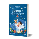 SMART: Ngủ đủ, bé thông minh - Làm sao để tạo thói quen đi ngủ đúng cho trẻ?