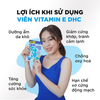 Combo Căng Bóng Da - Collagen & Vitamin E DHC 30 Ngày