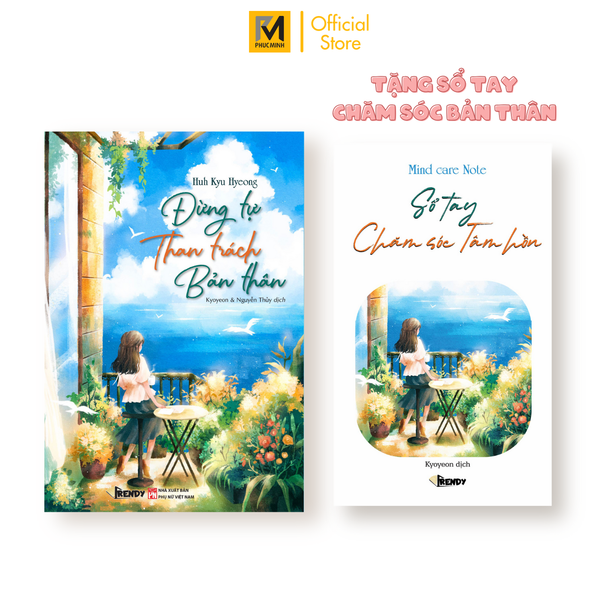 Sách Tâm Lý Chữa Lành - Đừng Tự Than Trách Bản Thân (Huh Kyu Hyeong)