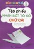 Tập phiếu nhận biết tô, đồ, chữ cái