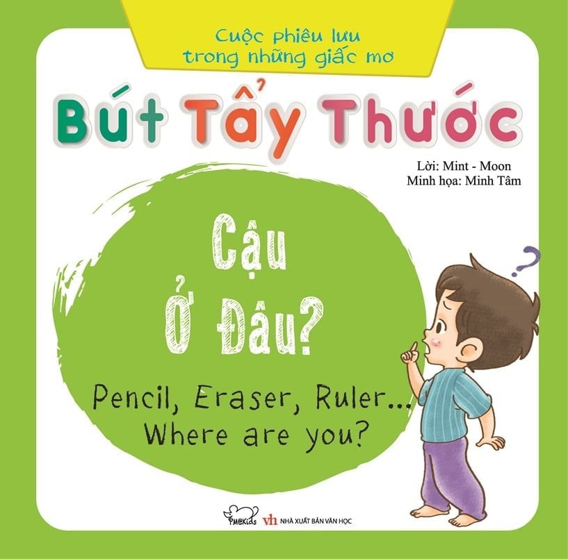 Cuộc phiêu lưu trong những giấc mơ: Bút, Tẩy, Thước... Cậu ở đâu?