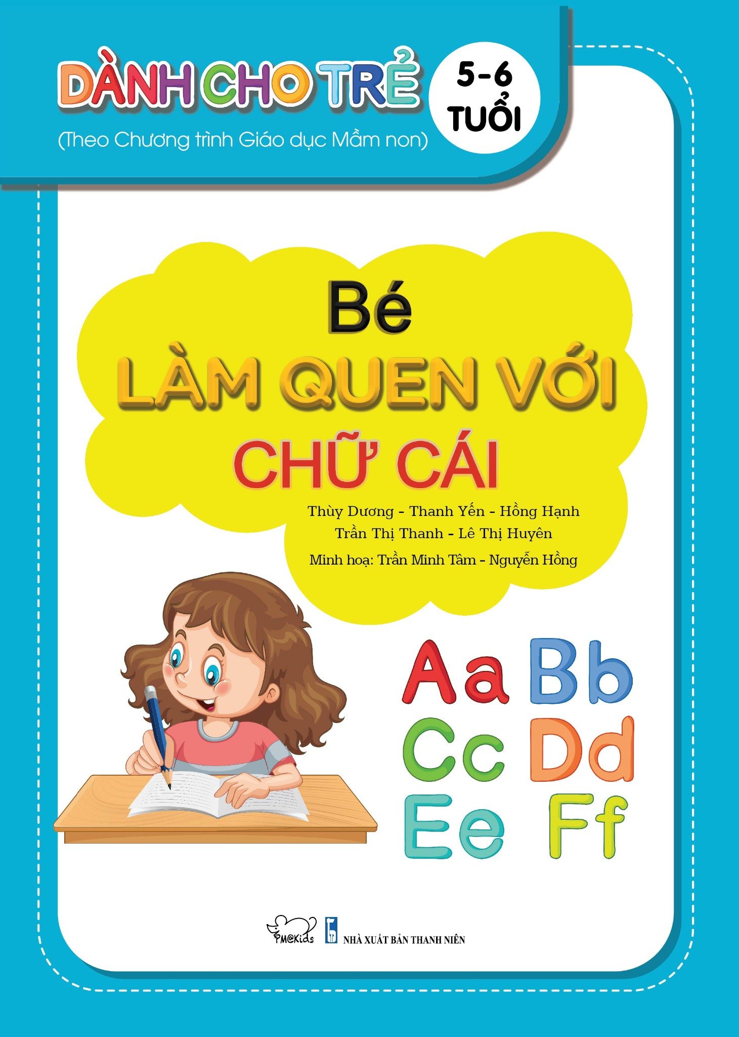 BÉ LÀM QUEN VỚI CHỮ CÁI_Dành cho trẻ 5 - 6 tuổi.