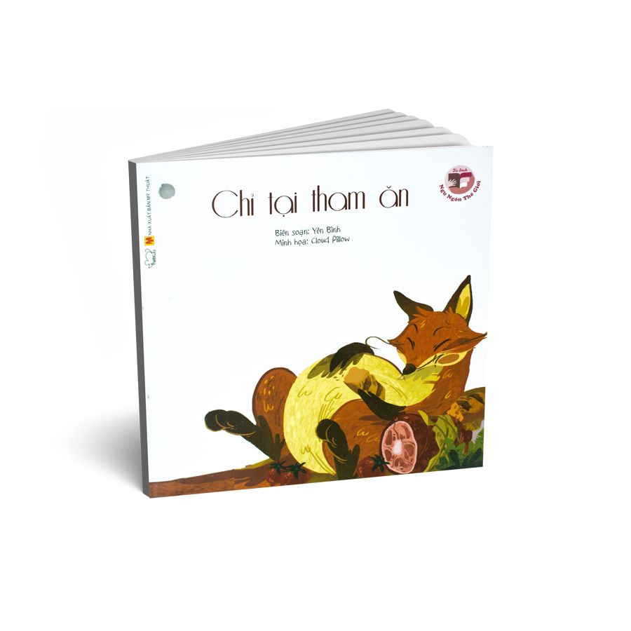 Sách thiếu nhi cho bé: Ngụ ngôn - Chỉ tại tham ăn