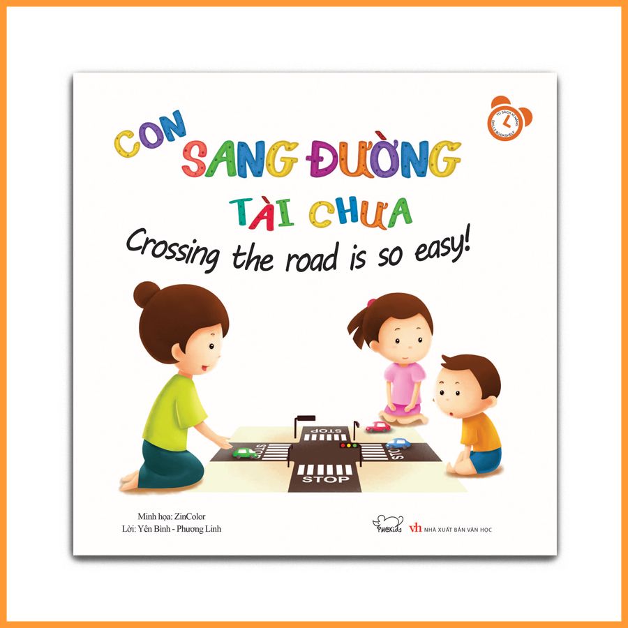 Kỹ năng trong sinh hoạt: Con sang đường tài chưa? (Tái bản)