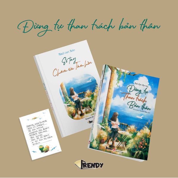 Sách Tâm Lý Chữa Lành - Đừng Tự Than Trách Bản Thân (Huh Kyu Hyeong)