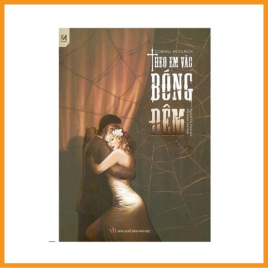 Combo trinh thám đen: Theo em vào bóng đêm + Người đàn bà trong đêm (Cornell Woolrich)