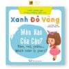 Sách Cho Bé Song Ngữ - Xanh, Đỏ, Vàng... Màu Nào Của Cậu? - Cuộc Phiêu Lưu Trong Những Giấc Mơ