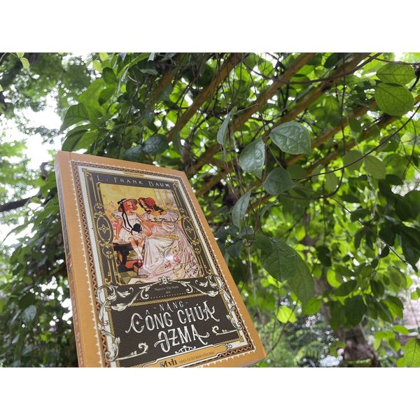 Sách Văn Học Kinh Điển, Tiểu Thuyết Văn Học - Nàng Công Chúa Ozma (Dorothy và xứ Oz diệu kỳ) L. Frank Baum