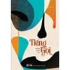 Sách văn học kinh điển, Tiểu thuyết văn học - Tiếng Gọi - Tuyển Tập Truyện Ngắn