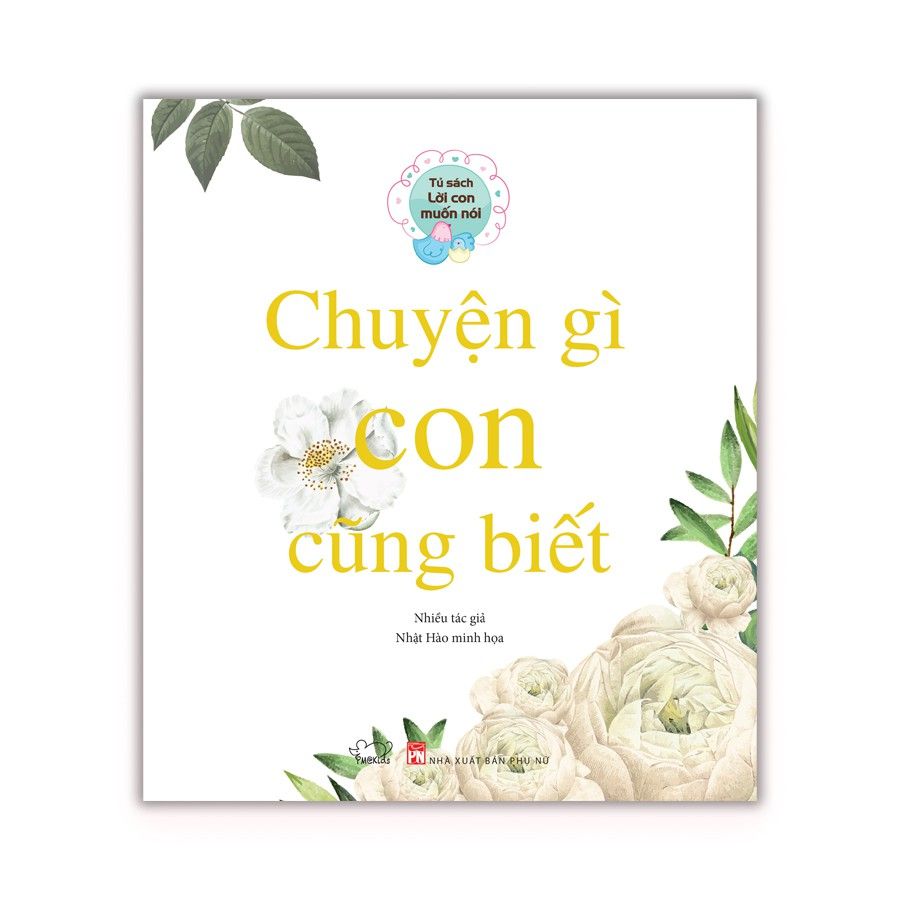 Sách thiếu nhi: Chuyện gì con cũng biết (Tủ sách Lời con muốn nói)