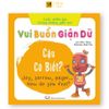 Sách Cho Bé Song Ngữ - Cuộc Phiêu Lưu Trong Những Giấc Mơ: Vui, Buồn, Giận dữ... Cậu Có Biết?