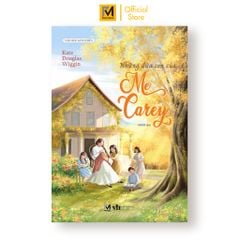  Sách Văn Học Kinh Điển - Những Đứa Con Của Mẹ Carey (Tác giả Kate Douglas Wiggin - Dịch giả Orkid) 