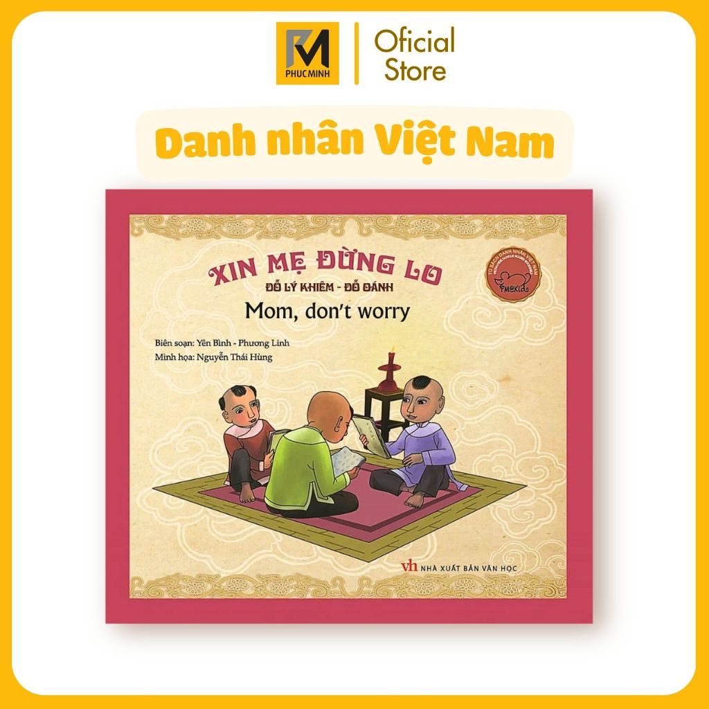 Sách - Danh Nhân Việt Nam - Đỗ Lý Khiêm - Đỗ Oánh: Xin mẹ đừng lo (Song Ngữ Anh - Việt)