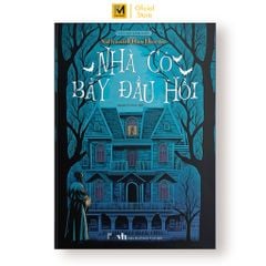  Sách Tiểu Thuyết Trinh Thám Nhà Có Bảy Đầu Hồi Nathaniel Hawthorne) - Phúc Minh Books 