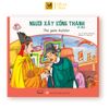 Truyện Cho Bé - Danh nhân Việt Nam - Người Xây Cổng Thành - Song Ngữ Anh - Việt