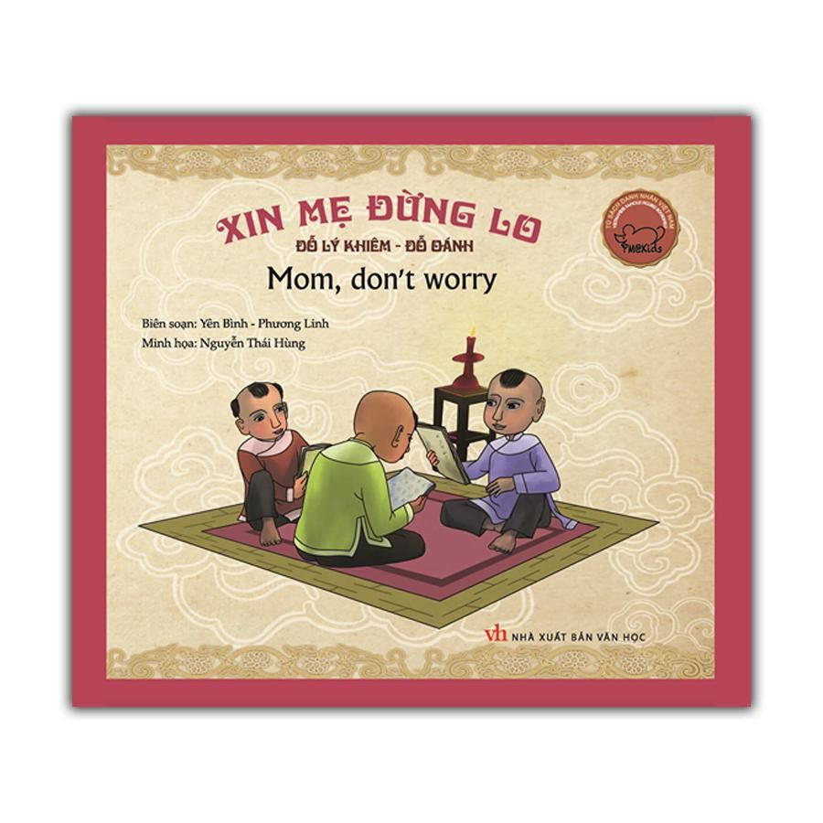 Sách - Danh Nhân Việt Nam - Đỗ Lý Khiêm - Đỗ Oánh: Xin mẹ đừng lo (Song Ngữ Anh - Việt)
