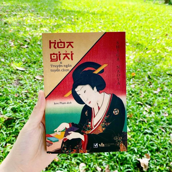 Sách Văn Học Kinh Điển - Hòa Giải Và Truyện Ngắn Tuyển Chọn (Shiga Naoya) - Phúc Minh Books