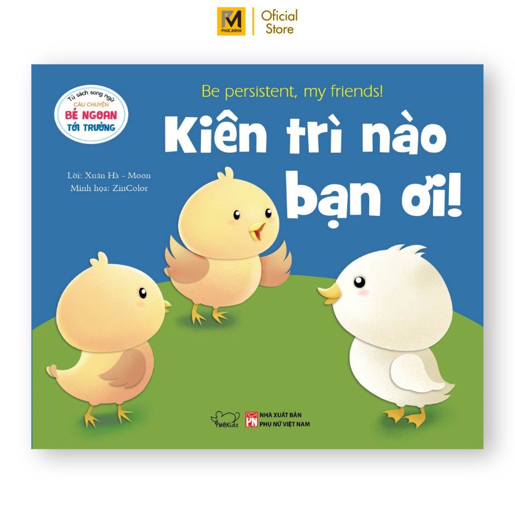 Sách Cho Bé - Kiên Trì Nào Bạn Ơi Bộ Bé Ngoan Tới Trường (Phuc Minh Books)