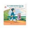 Truyện Cho Bé - Danh Nhân Việt Nam Song Ngữ: Cải Trang Nam Nhi Để Đi Thi