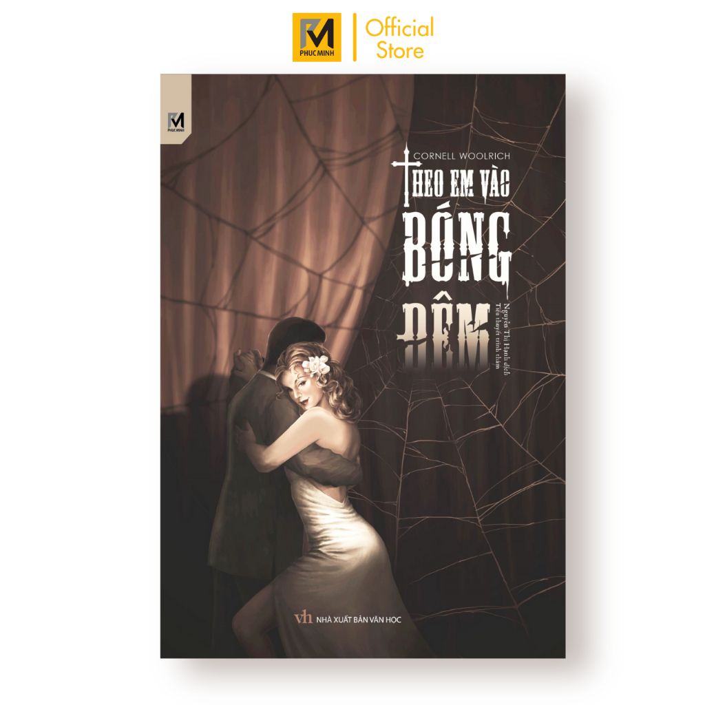 Sách Tiểu Thuyết Trinh Thám - Theo Em Vào Bóng Đêm (Cornell Woolrich)