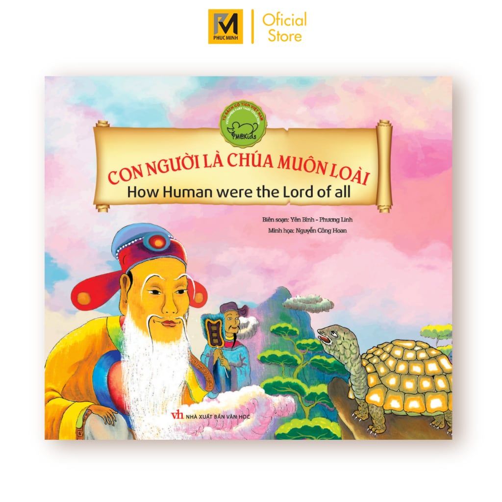 Truyện Cổ tích Việt Nam: Con người là chúa muôn loài (song ngữ Anh - Việt)