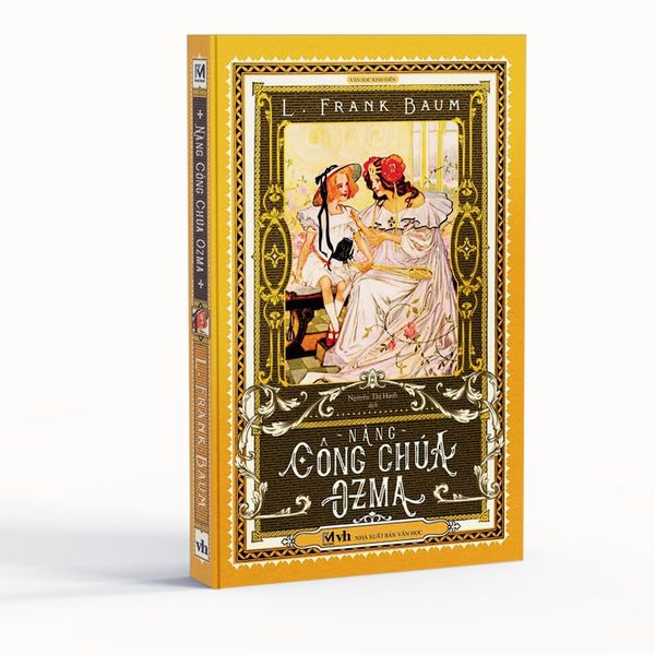 Sách Văn Học Kinh Điển, Tiểu Thuyết Văn Học - Nàng Công Chúa Ozma (Dorothy và xứ Oz diệu kỳ) L. Frank Baum