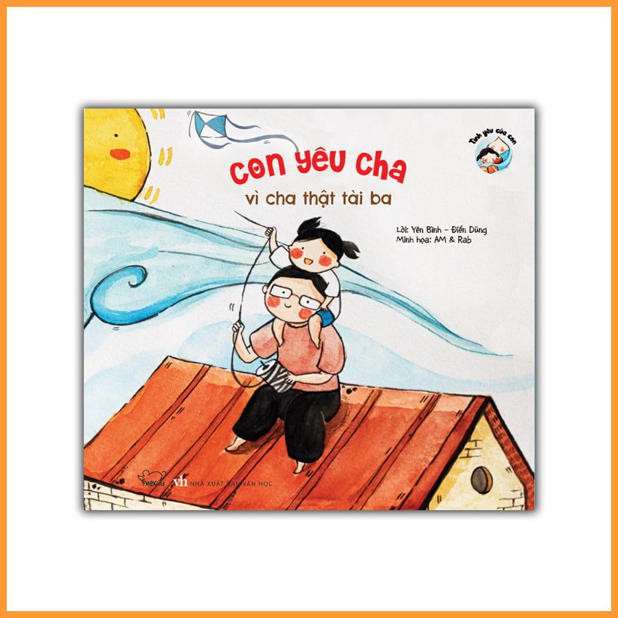 Con yêu cha vì cha thật tài ba