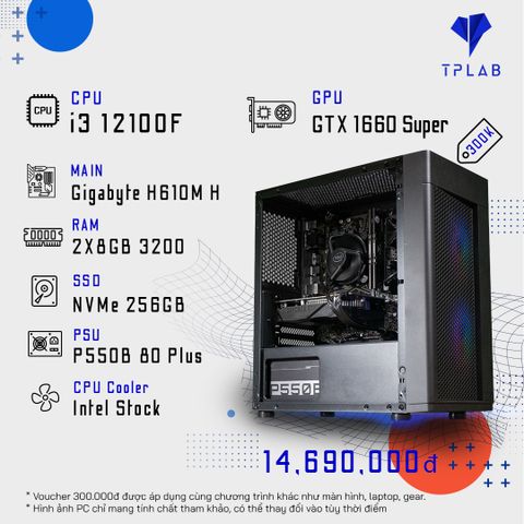  PC TPLAB i3 12100F | GTX 1660S ( BACK TO SCHOOL ) 