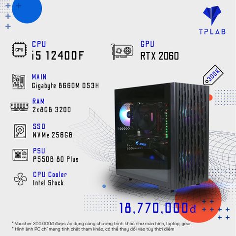  PC TPLAB i5 12400F | RTX 2060 ( BACK TO SCHOOL ) 