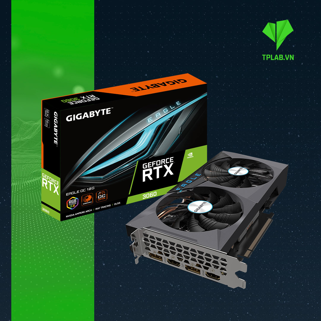 GIGABYTE RTX 3060 EAGLE OC 12GB GDDR6 Chính Hãng Giá Rẻ– TPLAB