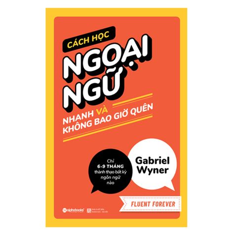 Cách học ngoại ngữ nhanh và không bao giờ quên