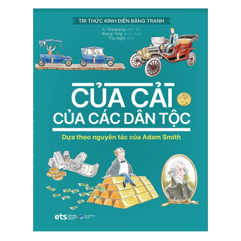 Tri thức kinh điển bằng tranh - Của cải của các dân tộc