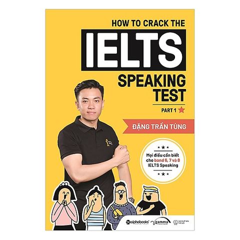 How to crack the IELTS Speaking Test - Part 1 (tái bản)