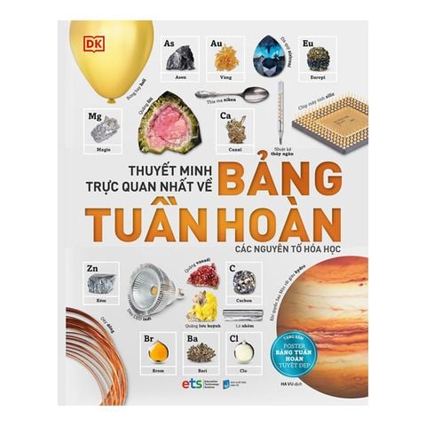 Cuốn sách DK Hoá Học - Thuyết minh trực quan nhất về Bảng tuần hoàn các nguyên tố hóa học (Tặng poster bảng tuần hoàn hóa học)