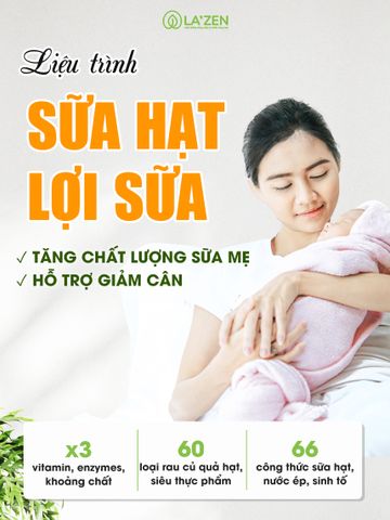 Liệu trình sữa hạt ngũ cốc lợi sữa giảm cân mẹ sau sinh