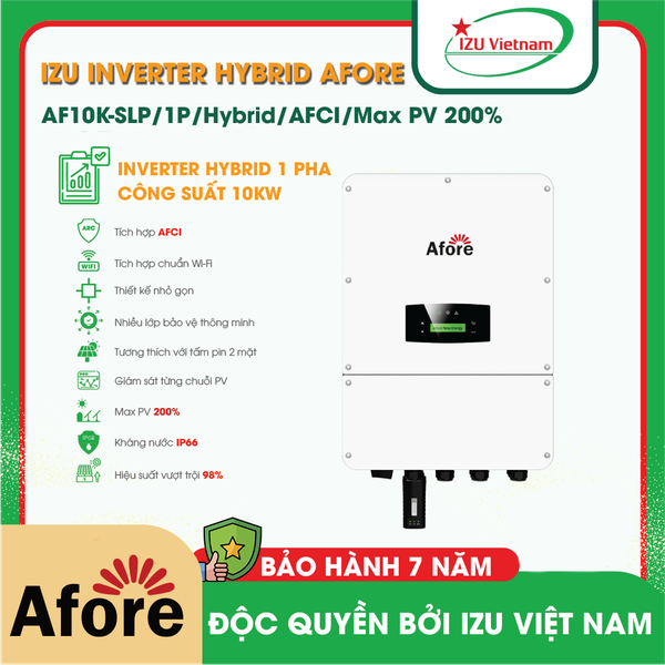 Afe Inverter Inverter Hybrid Afore AF10K-SLP – 1 pha – AFCI - Max PV 200% – IZU Việt Nam