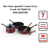  Bộ chảo quánh 5 món Easy Cook Sunhouse SHG2005ME 