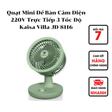  Quạt Mini Để Bàn Cắm Điện 220V Trực Tiếp 3 Tốc Độ Kaisa Villa JD-8116 