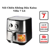  Nồi Chiên Không Dầu Kaisa Villa 7 Lít 