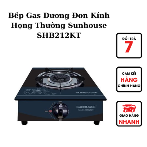 Bếp Gas Dương Đơn Kính Họng Thường Sunhouse SHB212KT 