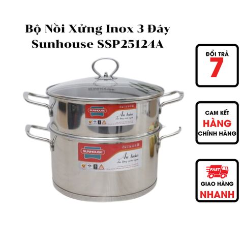  Bộ Nồi Xửng Inox 3 Đáy Sunhouse SSP25124A 