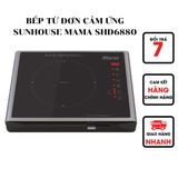  BẾP TỪ ĐƠN CẢM ỨNG SUNHOUSE MAMA SHD6880 