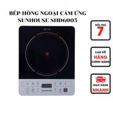  BẾP HỒNG NGOẠI CẢM ỨNG SUNHOUSE SHD6005 