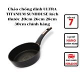  Chảo chống dính ULTRA TITANIUM SUNHOUSE ST20B ST26B ST28B ST30B kích thước 20cm 26cm 28cm 30cm chính hãng 