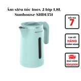  ẤM SIÊU TỐC INOX 2 LỚP 1.8L SUNHOUSE SHD1351 