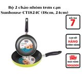  SET 2 CHẢO SIÊU CHỐNG DÍNH SUNHOUSE (18 -24 CM) – HÀNG CHÍNH HÃNG 