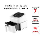  Nồi Chiên Không Dầu Sunhouse MAMA 4086 W 