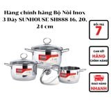  Hàng chính hãng Bộ Nồi Inox 3 Đáy SUNHOUSE SH888 16, 20, 24 cm 