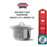  Nồi inox 3 đáy Sunhouse SHG301 đường kính 16cm-32cm dùng được trên mọi loại bếp 